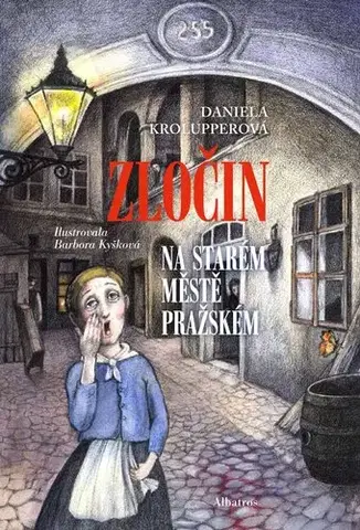 Dobrodružstvo, napätie, western Zločin na Starém Městě pražském - Daniela Krolupperová
