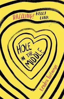 V cudzom jazyku Hole in the Middle - Kendra Fortmeyer