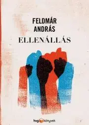 Psychológia, etika Ellenállás - András Feldmár