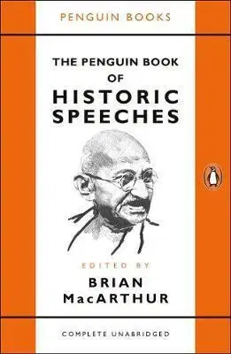 Politológia The Penguin Book of Historic Speeches - Brian MacArthur