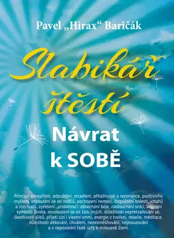 Romantická beletria Slabikář štěstí: Návrat k sobě - Pavel Hirax Baričák