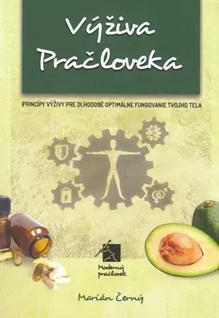 Zdravá výživa, diéty, chudnutie Výživa pračloveka - Marián