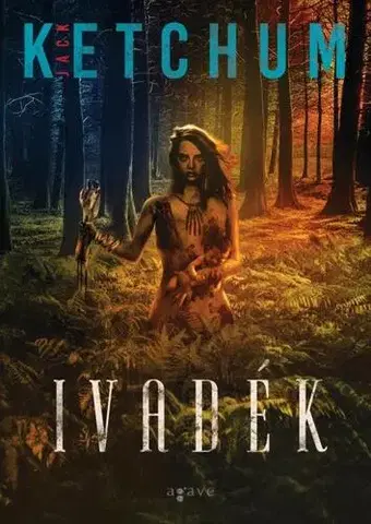 Detektívky, trilery, horory Ivadék - Jack Ketchum,Csaba Rusznyák