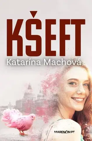 Romantická beletria Kšeft - Katarína Machová