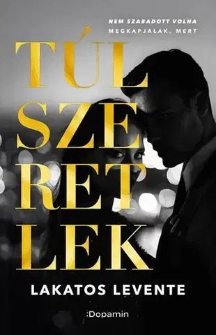 Romantická beletria Túlszeretlek - Levente Lakatos