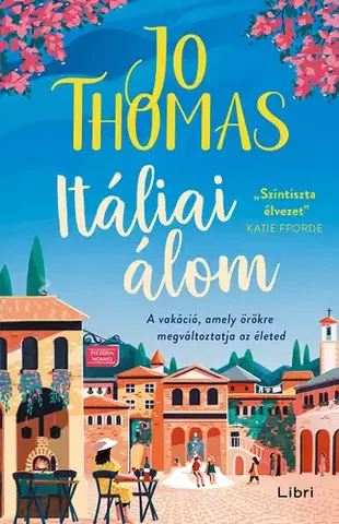 Romantická beletria Itáliai álom - Jo Thomas