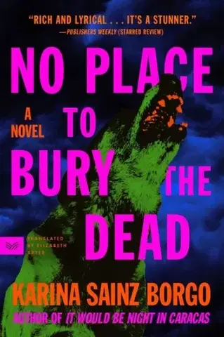 Beletria No Place to Bury the Dead - Karina Sainz Borgo