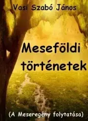 Fantasy, upíri Meseföldi történetek - Vasi Szabó János
