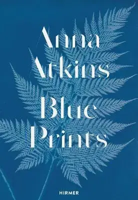 Umenie - ostatné Anna Atkins - Rolf Sachsse