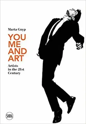 História You, Me and Art - Artists in the 21st Century - Marta Gnyp