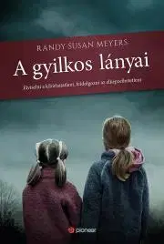 Detektívky, trilery, horory A gyilkos lányai - Meyers Randy Susan
