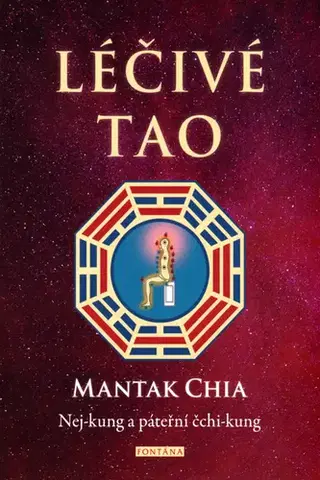 Zdravie, životný štýl - ostatné Léčivé Tao - Chia Mantak