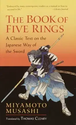 Filozofia The Book of Five Rings - Miyamoto Musashi,Thomas Cleary