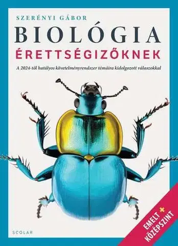 Maturity - Ostatné Biológia érettségizőknek - Gábor Szerényi