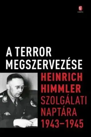 Druhá svetová vojna A terror megszervezése