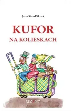 Rozprávky Kufor na kolieskach - Jana Šimulčíková