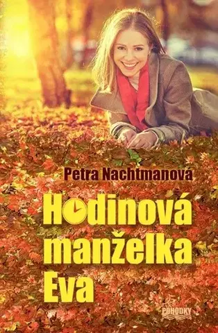 Romantická beletria Hodinová manželka Eva - Petra Nachtmanová