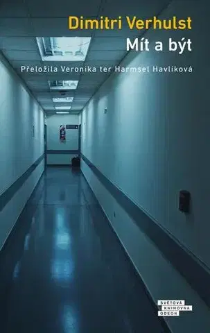 Pre deti a mládež - ostatné Mít a být - Dimitri Verhulst