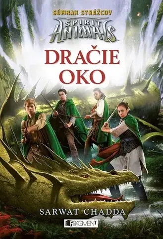 Sci-fi a fantasy Spirit Animals: Súmrak strážcov: Dračie oko - Sarwat Chadda