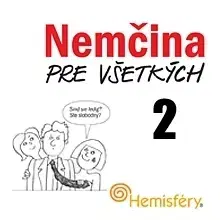 Jazykové učebnice - ostatné Hostinec u Klačkov s.r.o. Nemčina pre všetkých 2