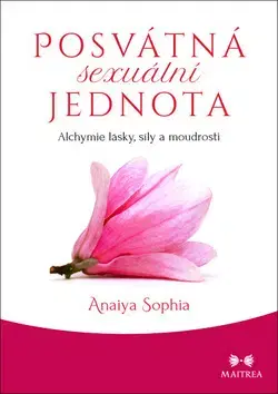 Partnerstvo Posvátná sexuální jednota - Anaiya Sophia,Martina Melounová