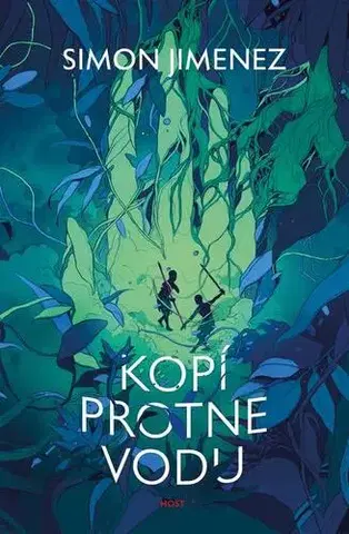 Sci-fi a fantasy Kopí protne vodu - Simon Jimenez
