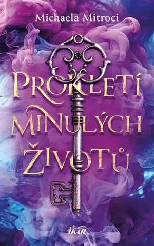 Romantická beletria Prokletí minulých životů - Michaela Mitroci