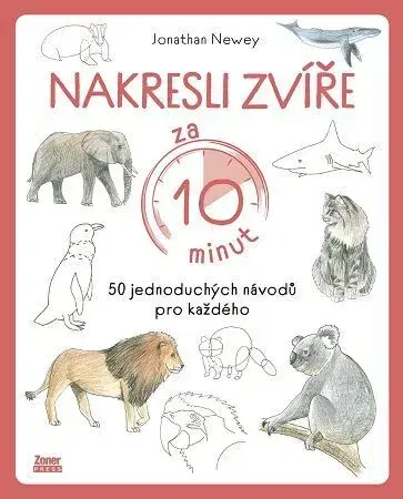Kreslenie, maľovanie Nakresli zvíře za 10 minut - Jonathan Newey