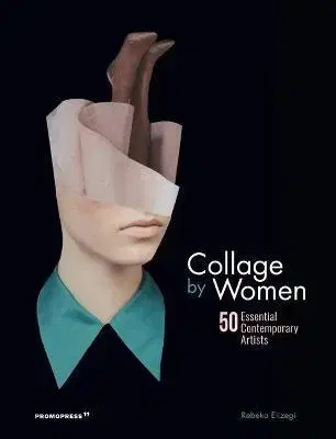 Maliarstvo, grafika Collage by Women - Rebeka Elizegi