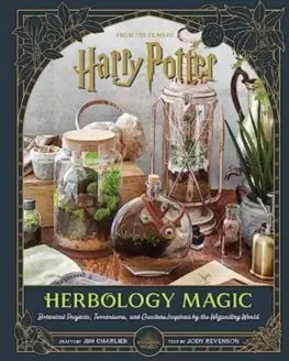 Fantasy, upíri Harry Potter: Herbology Magic - Jim Charlier,Jody Revenson