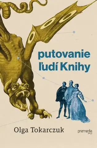 Svetová beletria Putovanie ľudí Knihy - Olga Tokarczuková,Karol Chmel