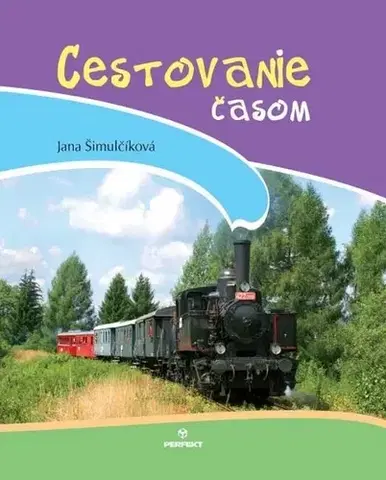 Novely, poviedky, antológie Cestovanie časom - Jana Šimulčíková