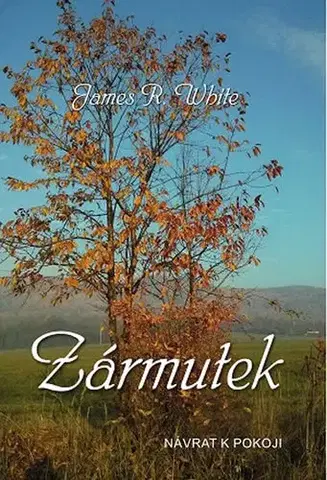 Psychológia, etika Zármutek - James R. White