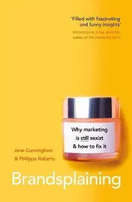 Sociológia, etnológia Brandsplaining - Jane Cunningham,Philippa Roberts