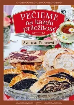 Sladká kuchyňa Pečieme na každú príležitosť - Svatava Poncová