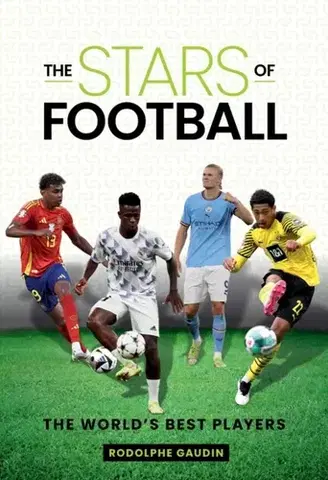 Šport The Stars of Football - Rodolphe Gaudin