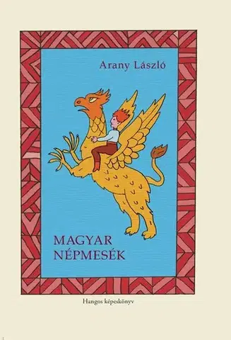 Svetová beletria Magyar népmeséinkről - László Arany