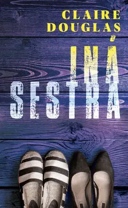 Detektívky, trilery, horory Iná sestra - Claire Douglas,Otakar Kořínek