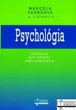 Psychológia, etika Psychológia - Marcela Verešová