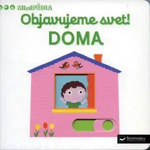 Leporelá, krabičky, puzzle knihy MiniPÉDIA – Objavujeme svet! Doma - Nathalie Choux