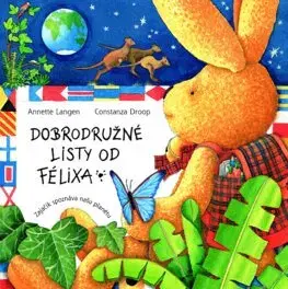 Rozprávky Dobrodružné listy od Félixa - Annette Langenová,Constanza Droop,Daniela Marsinová