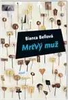 Novely, poviedky, antológie Mrtvý muž - Bianca Bellová