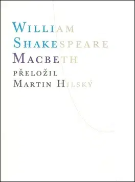 Svetová beletria Macbeth - William Shakespeare