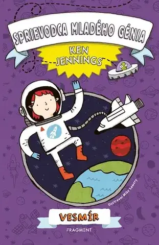 Encyklopédie pre deti a mládež - ostatné Sprievodca mladého génia: Vesmír - Ken Jennings