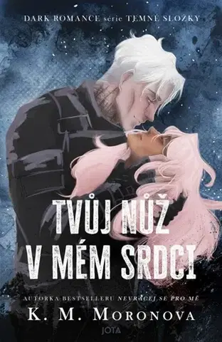 Young adults Tvůj nůž v mém srdci - K. M. Moronova,Alžběta Komrsková