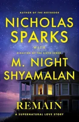 Romantická beletria Remain - M. Night Shyamalan,Nicholas Sparks