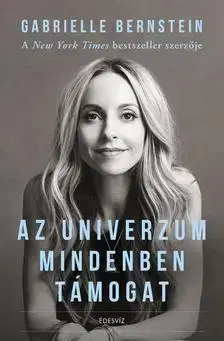 Erotická beletria Az Univerzum mindenben támogat - Gabrielle Bernsteinová