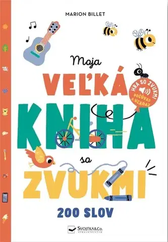 Zvukové knihy Moja veľká kniha so zvukmi - Marion Billet