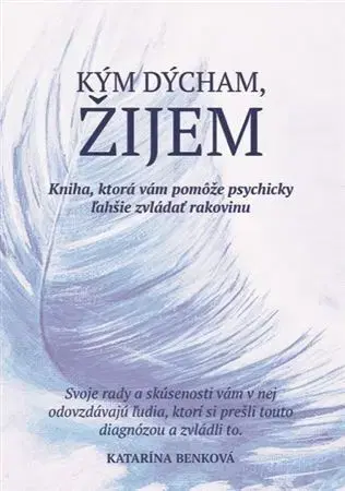 Zdravoveda, ochorenia, choroby Kým dýcham, žijem - Katarína Benková