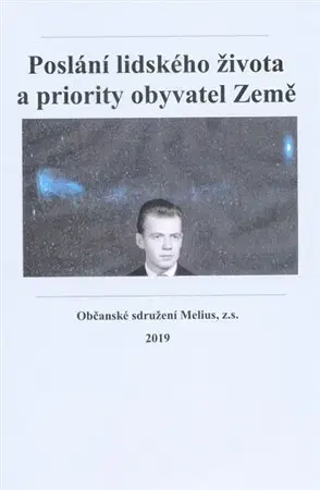 Rozvoj osobnosti Poslání lidského života a priority obyvatel Země